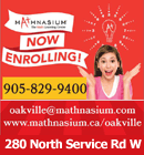 Expert Math Tutors in Oakville. We only tutor math and specialize in Grades 2-12. Using the time-tested, proprietary Mathnasium Method, that complements and supports the regular academic studies of students.